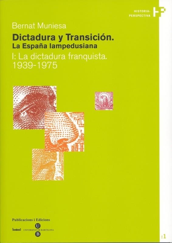 DICTADURA Y TRANSICION 1. LA DICTADURA FRANQUISTA 1939-1975 | 9788447528899 | MUNIESA, BERNAT | Llibreria La Gralla | Llibreria online de Granollers