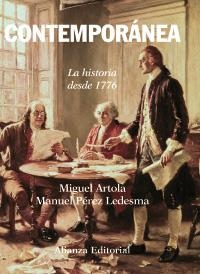 CONTEMPORANEA. LA HISTORIA DESDE 1776 | 9788420647654 | ARTOLA, MIGUEL/PEREZ LEDESMA, MANUEL | Llibreria La Gralla | Llibreria online de Granollers