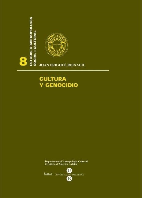 CULTURA Y GENOCIDIO | 9788447527618 | FRIGOLE REIXAC, JOAN | Llibreria La Gralla | Llibreria online de Granollers