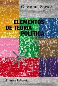 ELEMENTOS DE TEORIA POLITICA | 9788420647876 | SARTORI, GIOVANNI | Llibreria La Gralla | Llibreria online de Granollers