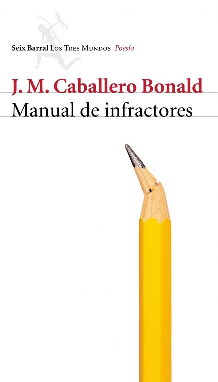 MANUAL DE INFRACTORES (LOS TRES MUNDOS) | 9788432208935 | CABALLERO BONALD, J.M. | Llibreria La Gralla | Librería online de Granollers