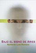 BAJO EL SIGNO DE ARIES | 9788495346940 | ROMERO, NORBERTO LUIS | Llibreria La Gralla | Llibreria online de Granollers