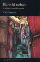 ARTE DEL ASESINATO, EL. 11 RELATOS DE CRIMEN E INVESTIGACION | 9788477025269 | CHESTERTON, G.K. | Llibreria La Gralla | Llibreria online de Granollers