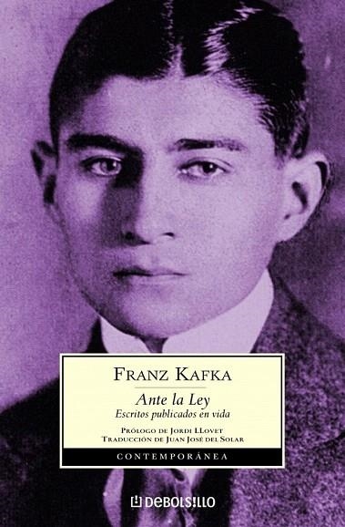 ANTE LA LEY ESCRITOS PUBLICADOS EN VIDA (DB CONTEMP. 356/6) | 9788497937894 | KAFKA, FRANZ | Llibreria La Gralla | Llibreria online de Granollers