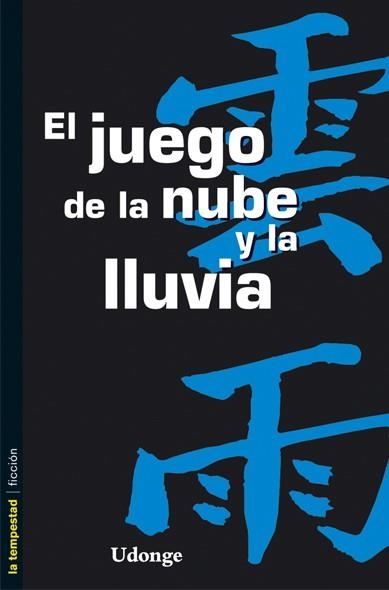 JUEGO DE LA NUBE Y LA LLUVIA, EL | 9788479480639 | UDONGE | Llibreria La Gralla | Librería online de Granollers