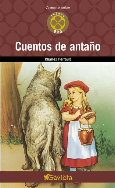 CUENTOS DE ANTAÑO (CUENTOS ESCOGIDOS TREBOL ORO) | 9788439216469 | PERRAULT, CHARLES | Llibreria La Gralla | Librería online de Granollers