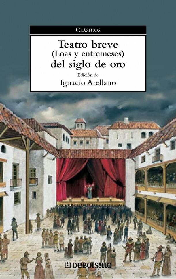 TEATRO BREVE DEL SIGLO DE ORO (DB 88 CLASICO 88) | 9788497936576 | ARELLANO, IGNACIO (ED.) | Llibreria La Gralla | Llibreria online de Granollers