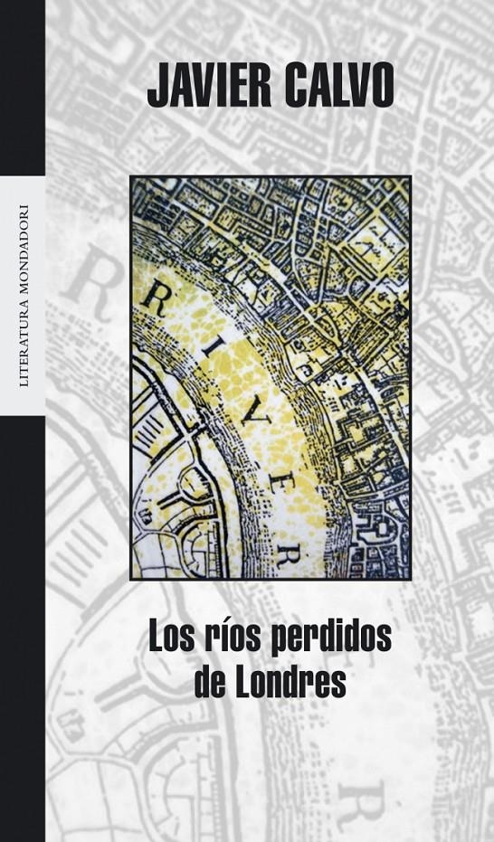 RIOS PERDIDOS DE LONDRES, LOS | 9788439714132 | CALVO, JAVIER | Llibreria La Gralla | Llibreria online de Granollers