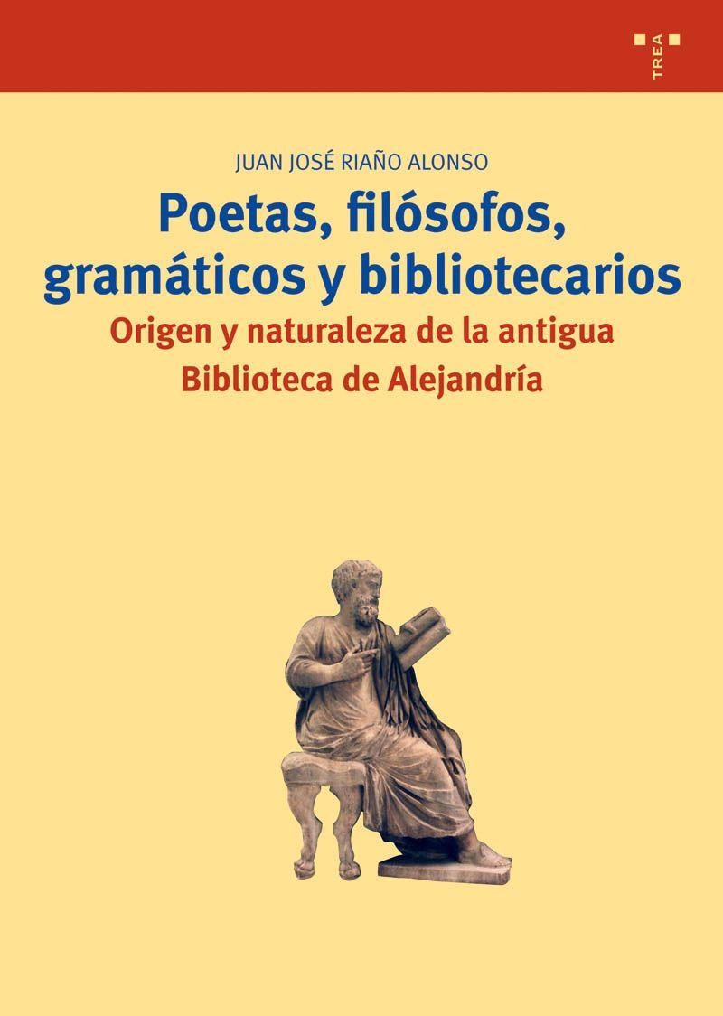 POETAS FILOSOFOS GRAMATICOS Y BIBLIOTECARIOS. ORIGEN Y NATUR | 9788497041935 | RIAÑO ALONSO, JUAN JOSE | Llibreria La Gralla | Llibreria online de Granollers