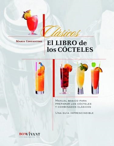 LIBRO DE LOS COCTELES, EL | 9788496054257 | CONSTANTINO, MARIA | Llibreria La Gralla | Llibreria online de Granollers