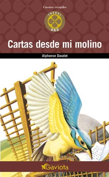 CARTAS DESDE MI MOLINO (CUENTOS ESCOGIDOS TREBOL ORO) | 9788439216544 | DAUDET, ALPHONSE | Llibreria La Gralla | Llibreria online de Granollers