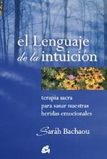 LENGUAJE DE LA INTUICION, EL | 9788484451174 | BACHAOU, SARAH | Llibreria La Gralla | Llibreria online de Granollers