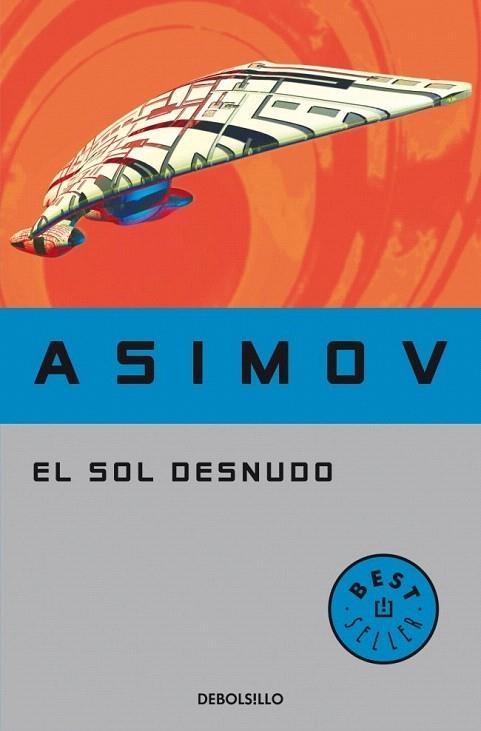 SOL DESNUDO, EL (DB 136/36) | 9788497937856 | ASIMOV, ISAAC | Llibreria La Gralla | Librería online de Granollers