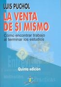 VENTA DE SI MISMO, LA. COMO ENCONTRAR TRABAJO AL TERMINAR LO | 9788479786489 | PUCHOL, LUIS | Llibreria La Gralla | Llibreria online de Granollers