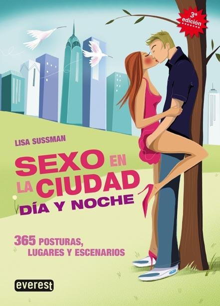 SEXO EN LA CIUDAD. DIA Y NOCHE. 365 POSTURAS LUGARES ESCENAR | 9788424117405 | SUSSMAN, LISA | Llibreria La Gralla | Llibreria online de Granollers