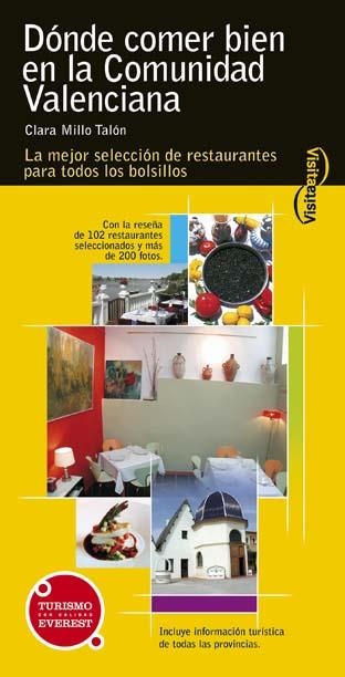 DONDE COMER BIEN EN LA COMUNIDAD VALENCIANA (GUIA VISITA) | 9788424100605 | MILLO TALOS, CLARA | Llibreria La Gralla | Librería online de Granollers