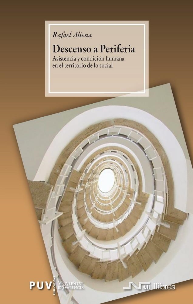 DESCENSO A PERIFERIA. ASISTENCIA Y CONDICION HUMANA EN EL TE | 9788476427095 | ALIENA, RAFAEL | Llibreria La Gralla | Llibreria online de Granollers