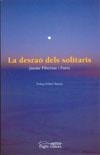 DESRAO DELS SOLITARIS, LA | 9788497793162 | PIBERNAT I PARÉS, JAUME | Llibreria La Gralla | Librería online de Granollers