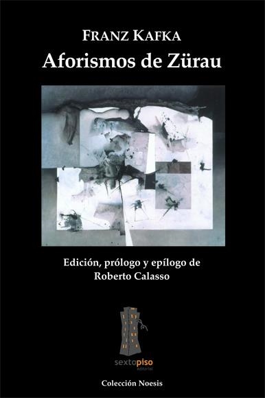 AFORISMOS DE ZURAU | 9788493473907 | KAFKA, FRANZ | Llibreria La Gralla | Llibreria online de Granollers