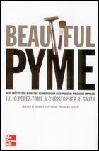 BEATIFUL PYME | 9788448142322 | PEREZ-TOME ROMAN, JULIO / SMITH, CHRISTOPHER R. | Llibreria La Gralla | Llibreria online de Granollers