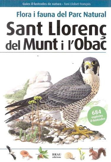 FLORA I FAUNA DEL PARC NATURAL SANT LLORENÇ DEL MUNT I L'OBAC | 9788496905726 | BROS, VICENÇ | Llibreria La Gralla | Llibreria online de Granollers