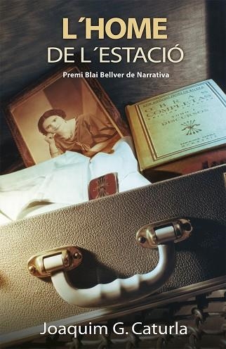 HOME DE L'ESTACIO, L' | 9788498240436 | CATURLA, JOAQUIM G. | Llibreria La Gralla | Librería online de Granollers