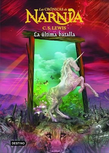 CRONICAS DE NARNIA 7. LA ULTIMA BATALLA (AMB MAPA REGAL) | 9788408060000 | LEWIS, C. S. | Llibreria La Gralla | Llibreria online de Granollers