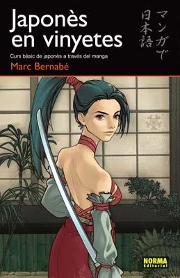 JAPONES EN VINYETES CURS BASIC DE JAPONES EN MANGA | 9788498141627 | BERNABE,MARC | Llibreria La Gralla | Llibreria online de Granollers