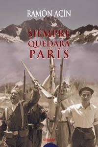 SIEMPRE QUEDARA PARIS | 9788484331131 | ACIN FANLO, RAMON | Llibreria La Gralla | Llibreria online de Granollers