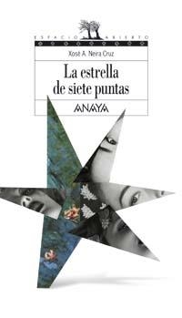 ESTRELLA DE SIETE PUNTAS, LA (ESPACIO ABIERTO 115) | 9788466747264 | NEIRA CRUZ, XOSÉ A. | Llibreria La Gralla | Llibreria online de Granollers