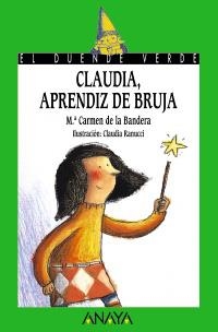 CLAUDIA APRENDIZ DE BRUJA (DUENDE VERDE 144) | 9788466747066 | BANDERA, MARÍA DEL CARMEN DE LA | Llibreria La Gralla | Llibreria online de Granollers