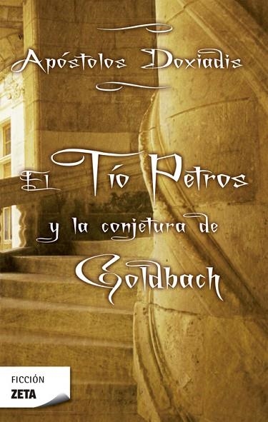 TIO PETROS Y LA CONJETURA DE GOLDBACH, EL (ZETA 1739/1) | 9788496546561 | DOXIADIS, KONSTANTINOS APOSTOLOUS | Llibreria La Gralla | Llibreria online de Granollers