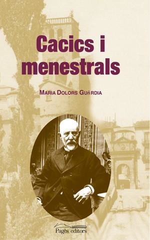CACICS I MENESTRALS | 9788497793179 | GUARDIA, MARIA DOLORS | Llibreria La Gralla | Librería online de Granollers
