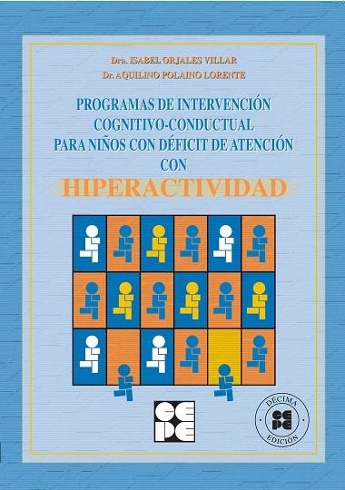 PROGRAMA DE INTERVENCION COGNITIVO-CONDUCTUAL PARA NIÑOS CON | 9788478693597 | ORJALES, ISABEL; POLAINO-LORENTE, | Llibreria La Gralla | Llibreria online de Granollers