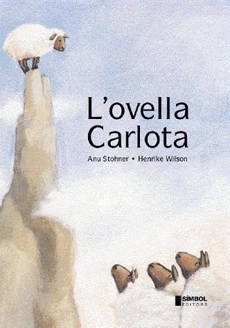 OVELLA CARLOTA, L' | 9788495987327 | STOHNER, ANU / WILSON, HENRIKE | Llibreria La Gralla | Llibreria online de Granollers