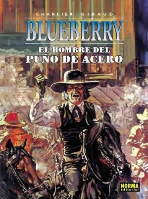 HOMBRE DEL PUÑO DE ACERO, EL (BLUEBERRY 4) | 9788484316763 | GIRAUD, CHARLES | Llibreria La Gralla | Llibreria online de Granollers