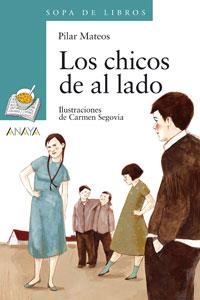 CHICOS DE AL LADO, LOS (SOPA DE LIBROS VERDE 107) | 9788466747080 | MATEOS, PILAR | Llibreria La Gralla | Librería online de Granollers