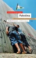 PALESTINA. ENTRE LA TRAMPA DEL MURO Y EL FRACASO DEL DERECHO | 9788474268331 | DE CURREA-LUGO, VICTOR | Llibreria La Gralla | Llibreria online de Granollers