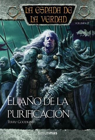 AÑO DE LA PURIFICACIÓN, EL (LA ESPADA DE LA VERDAD 21) | 9788448000486 | GOODKIND, TERRY | Llibreria La Gralla | Llibreria online de Granollers