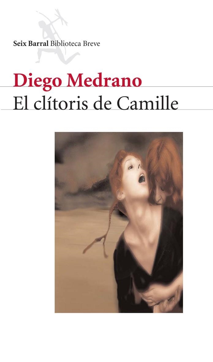 CLITORIS DE CAMILLE, EL (BIBLIO. BREVE) | 9788432212086 | MEDRANO, DIEGO | Llibreria La Gralla | Llibreria online de Granollers