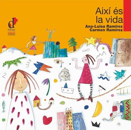 AIXI ES LA VIDA | 9788495333735 | RAMIREZ, ANA-LUISA / RAMIREZ, CARMEN | Llibreria La Gralla | Llibreria online de Granollers