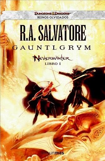 GAUNTLGRYM. NEVERWINTER LIBRO 1 (D&D REINOS OLVIDADOS) | 9788448038632 | SALVATORE, R.A. | Llibreria La Gralla | Llibreria online de Granollers