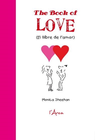 BOOK OF LOVE (EL LLIBRE DE L'AMOR) | 9788493842642 | SHEEHAN, MÓNICA | Llibreria La Gralla | Llibreria online de Granollers