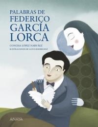 PALABRAS DE FEDERICO GARCÍA LORCA | 9788467828764 | LÓPEZ, CONCHA | Llibreria La Gralla | Llibreria online de Granollers