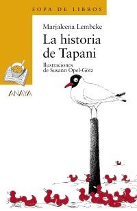 HISTORIA DE TAPANI, LA (SOPA DE LIBROS AMARILLA 106) | 9788466747127 | LEMBCKE, MARJALEENA | Llibreria La Gralla | Llibreria online de Granollers