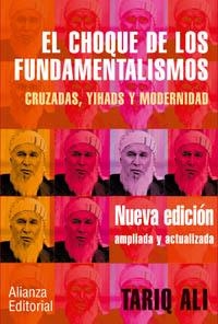 CHOQUE DE LOS FUNDAMENTALISMOS, EL | 9788420677262 | ALI, TARIQ | Llibreria La Gralla | Librería online de Granollers