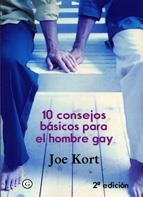 10 CONSEJOS BASICOS PARA EL HOMBRE GAY | 9788495346988 | KORT, JOE | Llibreria La Gralla | Llibreria online de Granollers