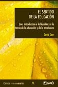 SENTIDO DE LA EDUCACION, EL | 9788478274109 | CARR, DAVID | Llibreria La Gralla | Llibreria online de Granollers