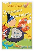 POTINGUES I ENCANTERIS (TRUCS I TROCS 6) | 9788466112956 | FRIEL, MAEVE | Llibreria La Gralla | Llibreria online de Granollers