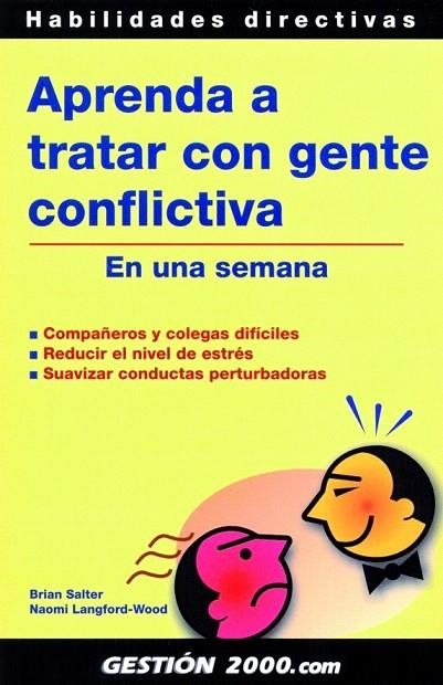 APRENDA A TRATAR CON GENTE CONFLICTIVA | 9788496426146 | SALTER, BRIAN / LANGFORD-WOOD, NAOMI | Llibreria La Gralla | Librería online de Granollers